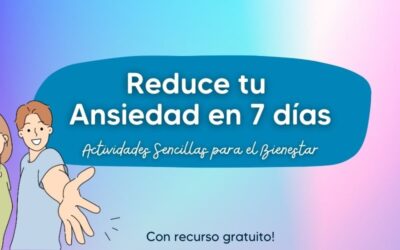 Reduce tu Ansiedad en 7 días. Incluye regalo!