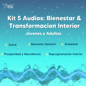 Kit de 5 Audios: Bienestar y Transformación Interior (Adultos)